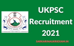 UKPSC Recruitment