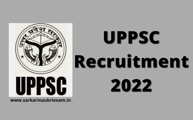 UPPSC Recruitment 2022