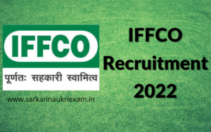 IFFCO Recruitment 2022