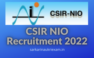 CSIR NIO Recruitment 2022