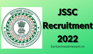 JSSC Recruitment 2022