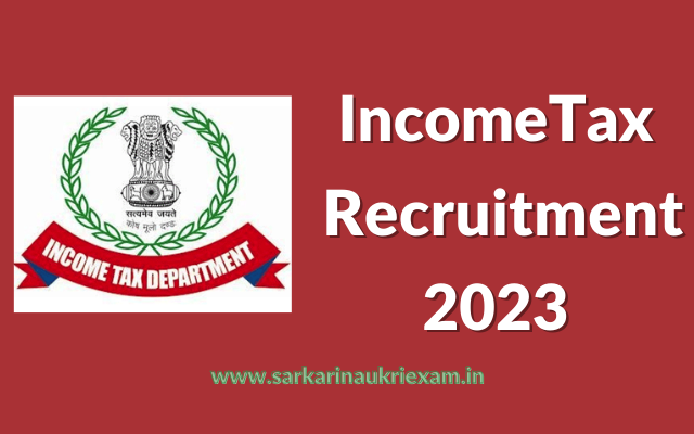 Income Tax Recruitment 2023